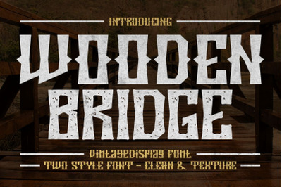 Wooden Bridge - Vintage Display Font