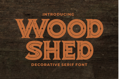 Woodshed - Decorative Serif Font