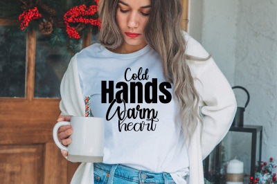 Cold Hands Warm Heart