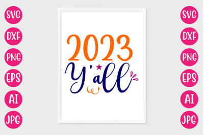 2023 Y&#039;all SVG CUT FILE