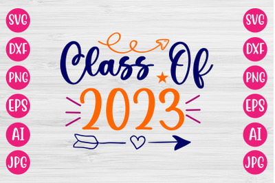 Class Of 2023 SVG CUT FILE