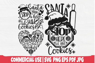 Santa Stop Here We Have Cookies SVG - Christmas Baking Svg - Pot Holde