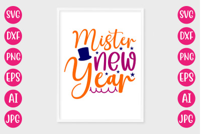 Mister New Year SVG CUT FILE