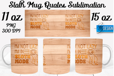 Sloth Mug PNG Sublimation | Coffee 11 Oz | 15 Oz Mug Sublimation