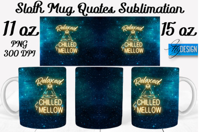 Sloth Mug PNG Sublimation | Coffee 11 Oz | 15 Oz Mug Sublimation