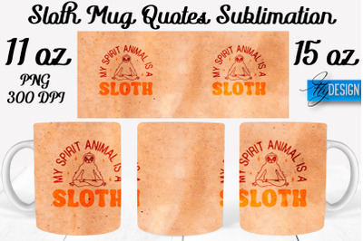 Sloth Mug PNG Sublimation | Coffee 11 Oz | 15 Oz Mug Sublimation