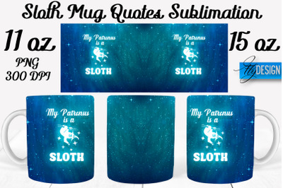 Sloth Mug PNG Sublimation | Coffee 11 Oz | 15 Oz Mug Sublimation