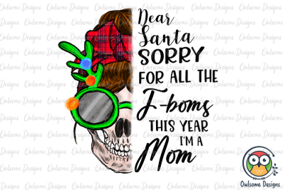 F Bomb Mom Christmas Sublimation