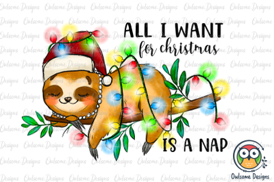 All I Want For Christmas Is Nap PNG Sublimation