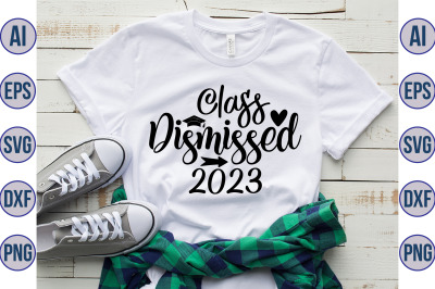 Class Dismissed 2023 svg