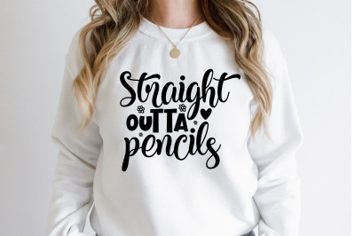 straight outta pencils svg