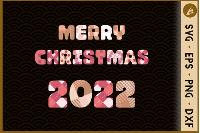 Christmas 2022 Merry Christmas 2022