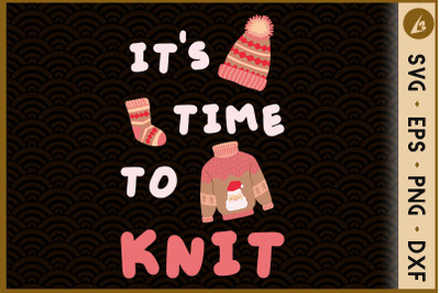 It&#039;s Time To Knit