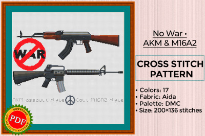 AKM assault rifle &amp; M16 rifle Cross Stitch Pattern | No War