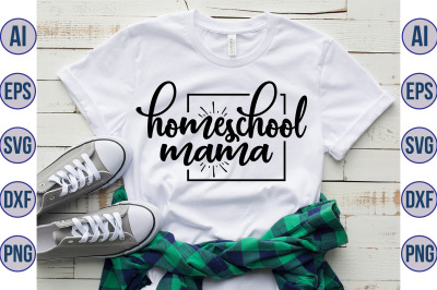 Homeschool mama svg