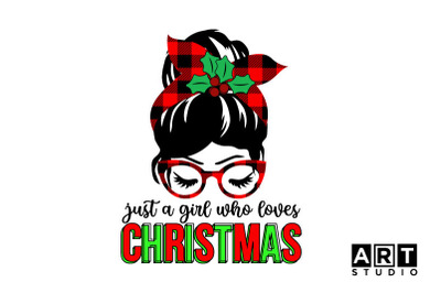 Just a girl who loves christmas PNG, Christmas Sublimation PNG