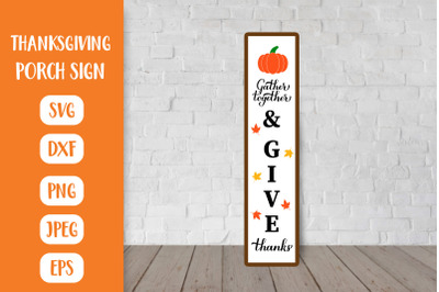 Thanksgiving Porch Sign SVG. Gather together Vertical Sign