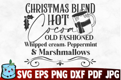 Christmas Blend Hot Cocoa Old Fashioned SVG Cut File