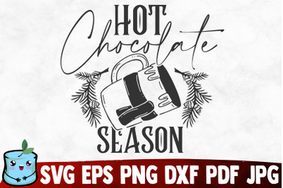 Hot Chocolate Season SVG Cut File