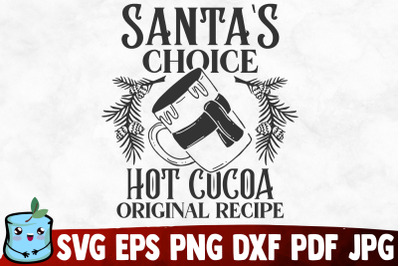 Santa&#039;s Choice Hot Cocoa Original Recipe SVG Cut File