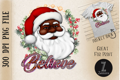 Believe Black Santa Claus Christmas