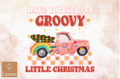 Have Yourself A Groovy Little Christmas