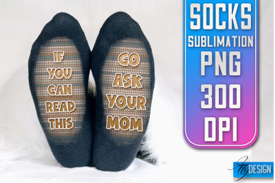 Socks Quotes Sublimation | PNG Design | Family Design