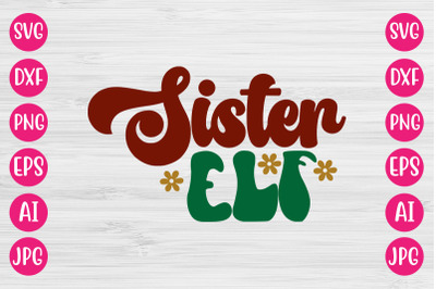 Sister Elf SVG RETRO DESIGN