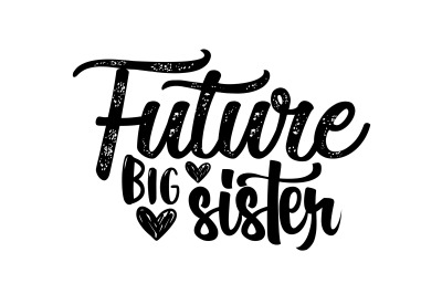 Future Big Sister svg