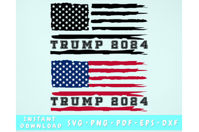 Trump 2024 Flag SVG, 2 Designs, Trump 2024 Distressed SVG, Trump 2024