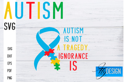 Autism SVG | Autism Quotes SVG | Autism Awareness