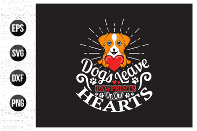 Dogs leave pawprints on our hearts t shirt