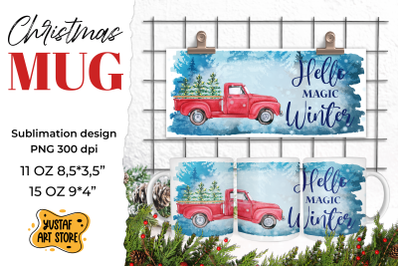 Christmas red truck sublimation mug. Hello magic winter PNG