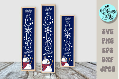 Baby it&#039;s cold outside porch sign svg, winter porch sign svg