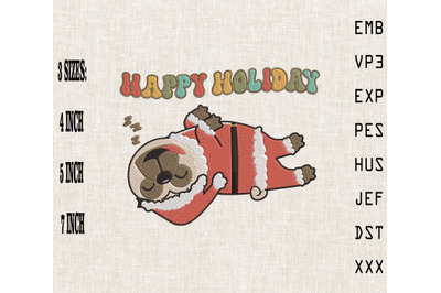 Happy Holiday Lazy Pug Dog Christmas Embroidery