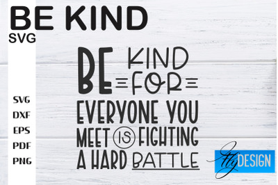 Be Kind SVG | Kindness Quotes SVG | Happy Design