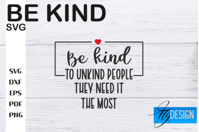 Be Kind SVG | Kindness Quotes SVG | Happy Design