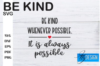 Be Kind SVG | Kindness Quotes SVG | Happy Design