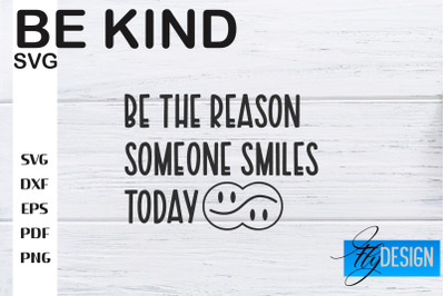 Be Kind SVG | Kindness Quotes SVG | Happy Design