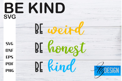 Be Kind SVG | Kindness Quotes SVG | Happy Design