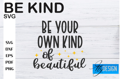 Be Kind SVG | Kindness Quotes SVG | Happy Design