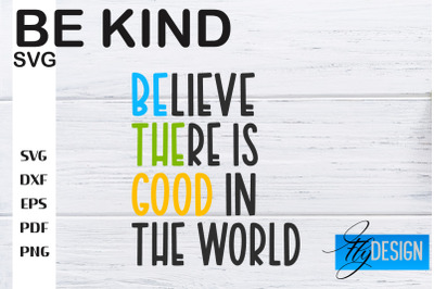 Be Kind SVG | Kindness Quotes SVG | Happy Design