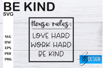 Be Kind SVG | Kindness Quotes SVG | Happy Design