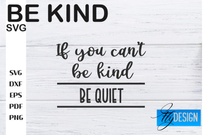 Be Kind SVG | Kindness Quotes SVG | Happy Design