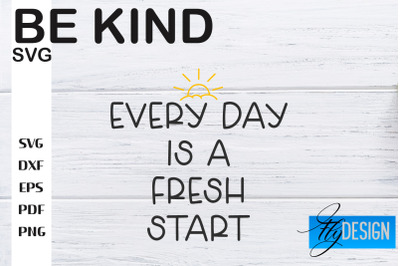 Be Kind SVG | Kindness Quotes SVG | Happy Design