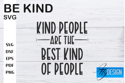 Be Kind SVG | Kindness Quotes SVG | Happy Design