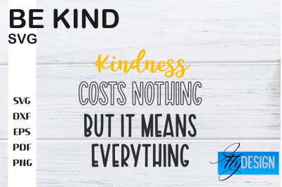 Be Kind SVG | Kindness Quotes SVG | Happy Design