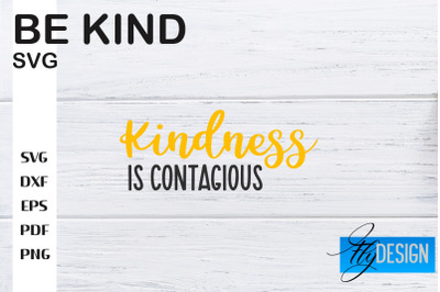 Be Kind SVG | Kindness Quotes SVG | Happy Design