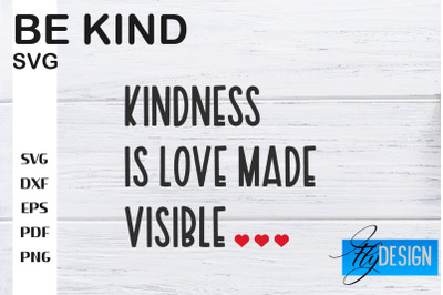 Be Kind SVG | Kindness Quotes SVG | Happy Design