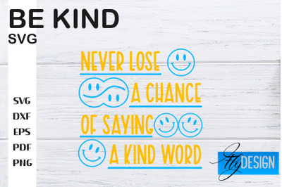 Be Kind SVG | Kindness Quotes SVG | Happy Design